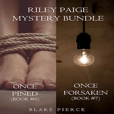 Riley Paige Mystery Bundle: Once Pined (#6) and Forsaken (#7)
