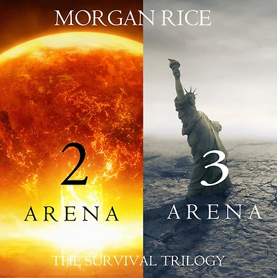 The Survival Trilogy: Arena 2 and 3 (Books 3)
