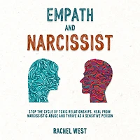 Empath and Narcissist: Stop the Cycle of Toxic Relationships, Heal From Narcissistic Abuse Thrive as a Sensitive Person