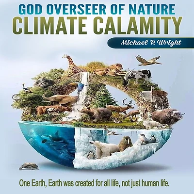 God Overseer of Nature: Climate Calamity