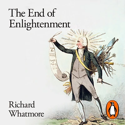 The End of Enlightenment: Empire, Commerce, Crisis
