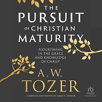 the Pursuit of Christian Maturity: Flourishing Grace and Knowledge Christ