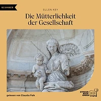Die Mütterlichkeit der Gesellschaft