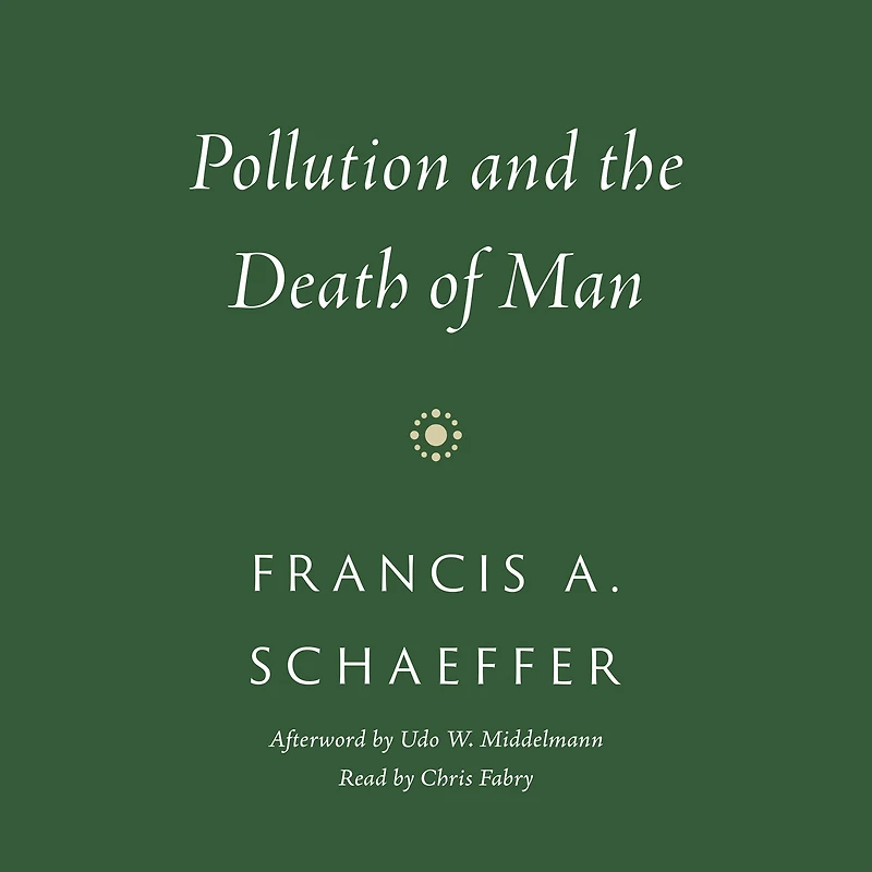 Pollution and the Death of Man