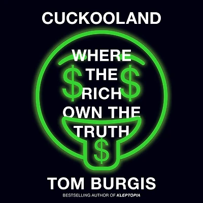 Cuckooland: Where the Rich Own Truth