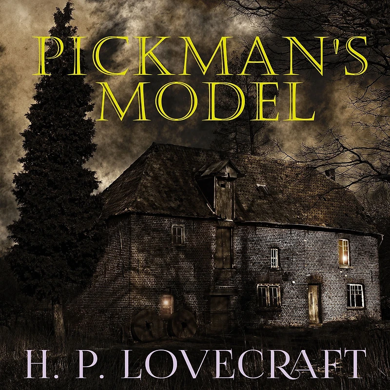 Pickman's Model (The Work of H. P. Lovecraft, Episode 44)
