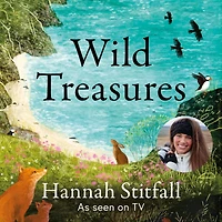 Wild Treasures: A Year of Extraordinary Encounters with Cornwall's Wildlife