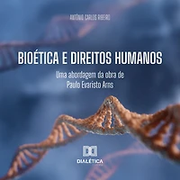 Bioética e Direitos Humanos: uma abordagem da obra de Paulo Evaristo Arns