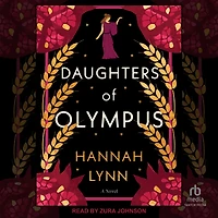 Daughters of Olympus: A Novel