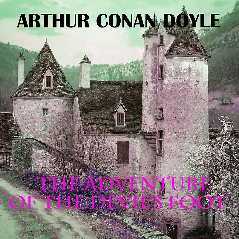 the Adventure of Devil's Foot