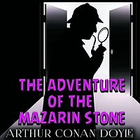 the Adventure of Mazarin Stone