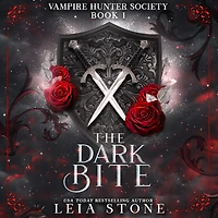 The Dark Bite (Vampire Hunter Society, #1)