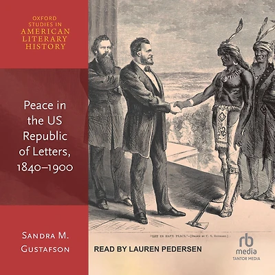 Peace the US Republic of Letters, 1840-1900