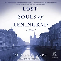 Lost Souls of Leningrad: A Novel