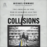 Collisions: the Origins of War Ukraine and New Global Instability