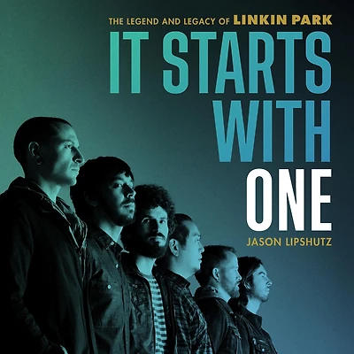 It Starts with One: The Legend and Legacy of Linkin Park