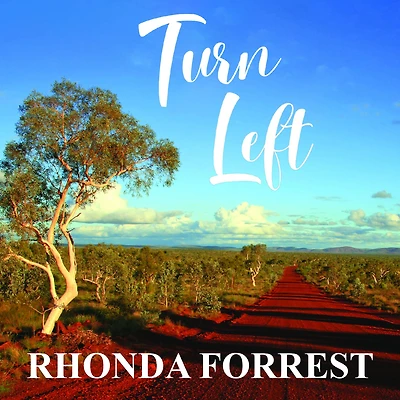 Turn Left (Outback Queensland Romance Series, #3)