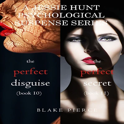Jessie Hunt Psychological Suspense Bundle: The Perfect Disguise (#10) and Secret (#11)