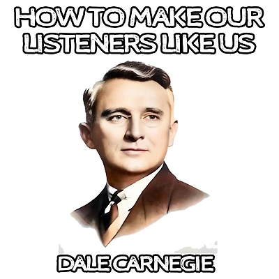 How to Make Our Listeners like Us