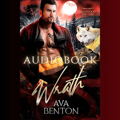 Wrath (Deadwood Shifters, #2)