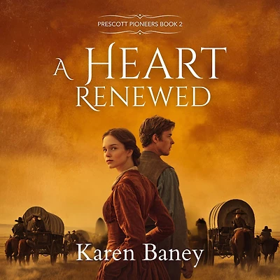 A Heart Renewed (Prescott Pioneers Series, #2)