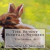 The Bunny Bobtail Stories: Volume