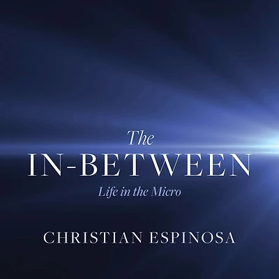 the In-Between: Life Micro