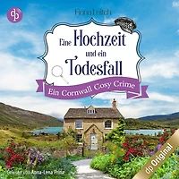 Eine Hochzeit und ein Todesfall - Ein Cornwall Cosy Crime - Nosey Parker ermittelt-Reihe, Band 1 (Ungekürzt)