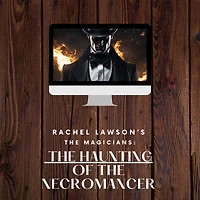 The Magicians: The Haunting of the Necromancer (Abridged)