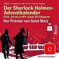 Der Priester von Saint Mary (Der Sherlock Holmes-Adventkalender: Die Ankunft des Erlösers, Folge 12)