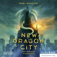 New Dragon City: Eine verbotene Freundschaft
