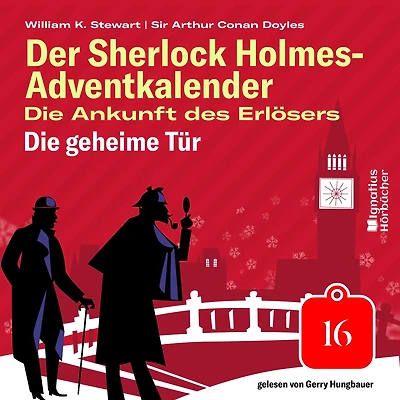Die geheime Tür (Der Sherlock Holmes-Adventkalender: Die Ankunft des Erlösers, Folge 16)