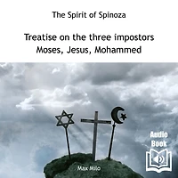 Treatise on the Three Impostors: Moses, Jesus, Mohammed