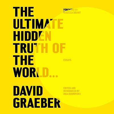 the Ultimate Hidden Truth of World . .: Essays