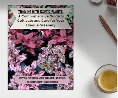 "Thriving with Exotic Plants: A Comprehensive Guide to Cultivate and Care for Your Unique Greenery": plant care