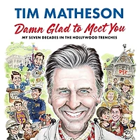 Damn Glad to Meet You: My Seven Decades the Hollywood Trenches