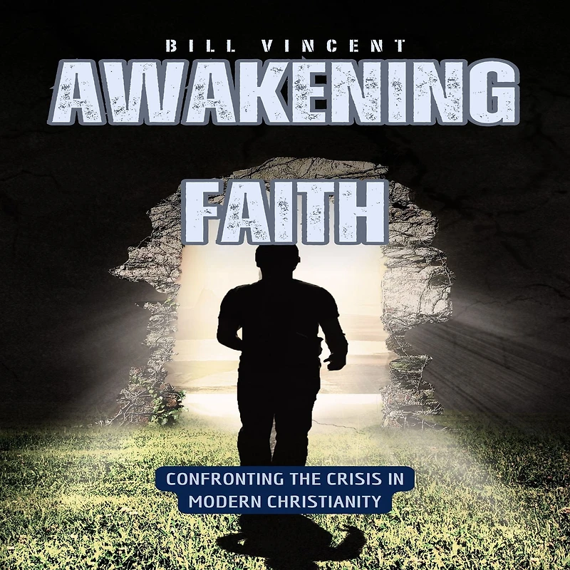 Awakening Faith: Confronting the Crisis Modern Christianity