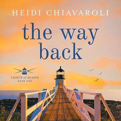 The Way Back (Lights of Acadia, #1)