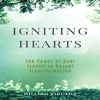 Igniting Hearts: The Power of Soul Travail Gospel Transformation