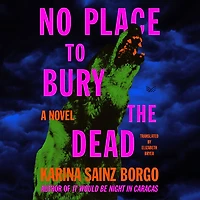 No Place to Bury the Dead: A Novel