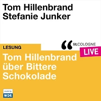 Tom Hillenbrand reicht uns bittere Schokolade - lit.COLOGNE live (Ungekürzt)