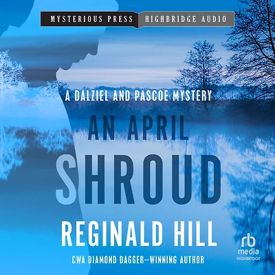 An April Shroud (Dalziel and Pascoe Series #4)
