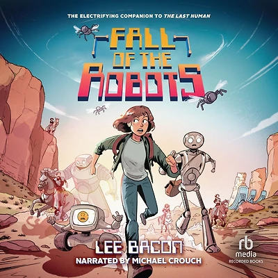 Fall of the Robots (The Last Human #2)