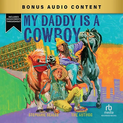 My Daddy Is a Cowboy (Coretta Scott King Award Winner) (Caldecott Honor Book)
