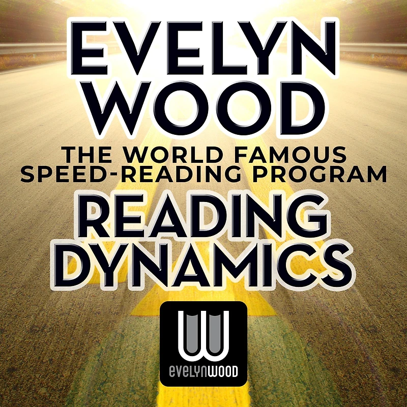 Evelyn Wood Reading Dynamics: The World Famous Speed-Reading Program