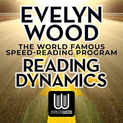 Evelyn Wood Reading Dynamics: The World Famous Speed-Reading Program