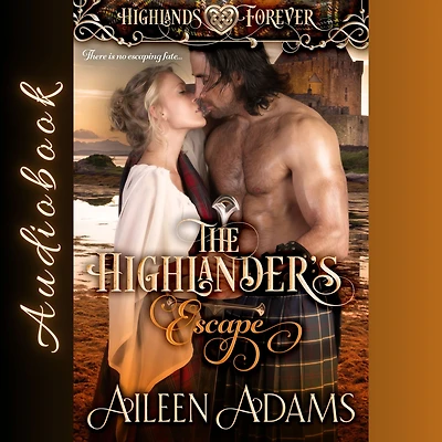 The Highlander's Escape (Highlands Forever, #4)