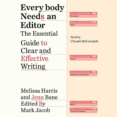 Everybody Needs an Editor: The Essential Guide to Clear and Effective Writing
