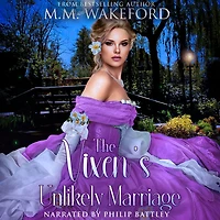 The Vixen's Unlikely Marriage: A Historical Marriage of Convenience Romance