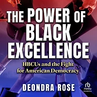 the Power of Black Excellence: HBCUs and Fight for American Democracy